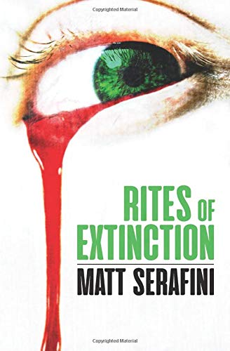 Keely's Review of RITES OF EXTINCTION by Matt Serafini