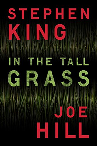 Andrew's Review of IN THE TALL GRASS by Joe Hill & Stephen King