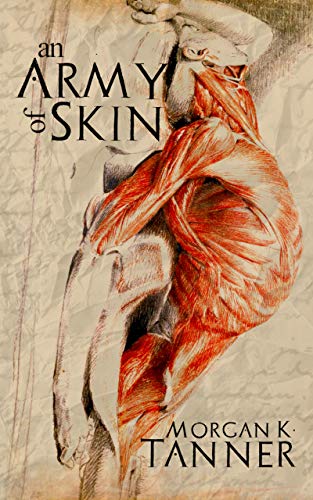 A Side by Side Review- An Army of Skin by Morgan K Tanner