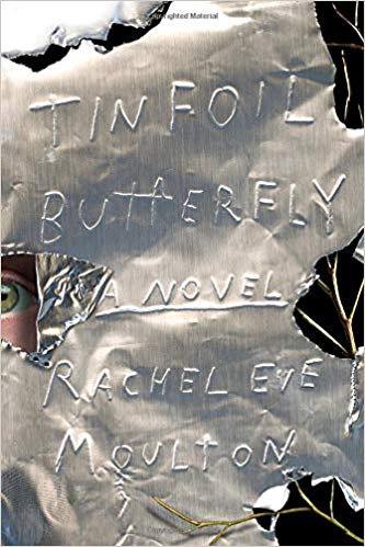 Chandra's Review- TINFOIL BUTTERFLY by Rachel Eve Moulton