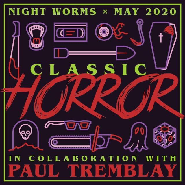 May 2020 Night Worms Package, "Classic Horror with Paul Tremblay" : Movie Recommendations