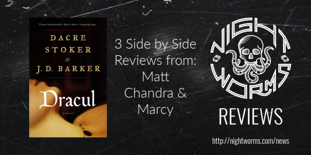 BOOK REVIEW: Side by Side Reviews of DRACUL by Dacre Stoker and J. D. Barker