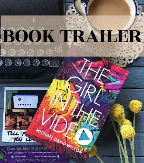 Book Trailer: THE GIRL IN THE VIDEO by Michael David Wilson
