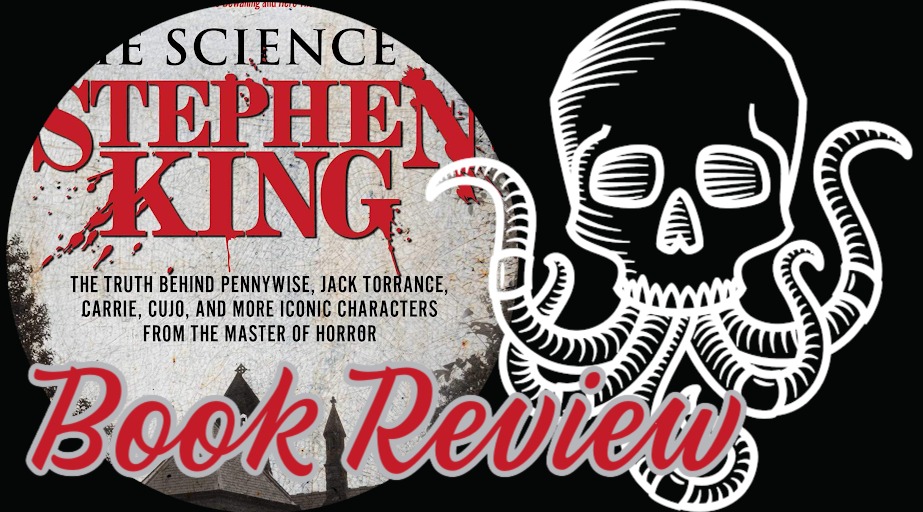 Book Review: THE SCIENCE OF STEPHEN KING by Donnie Goodman