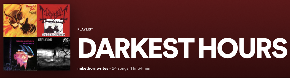 Guest Post: DARKEST HOURS Playlist by Mike Thorn