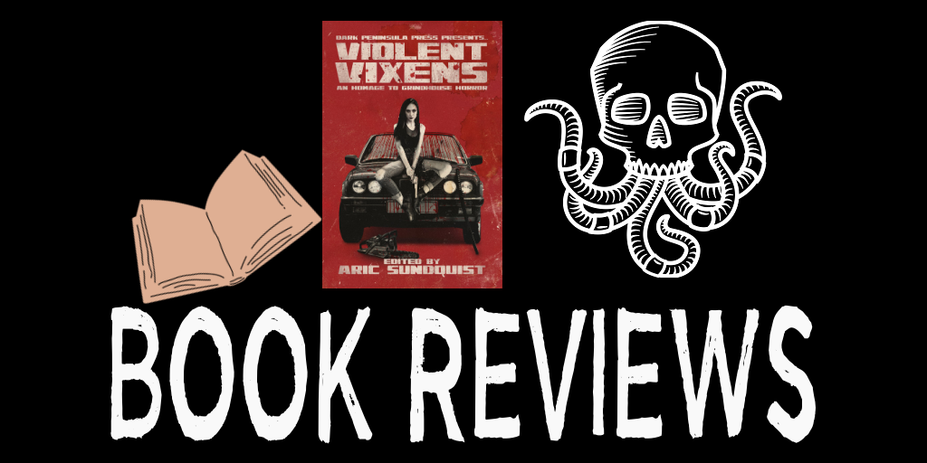 Bookstagram Book Reviews: VIOLENT VIXENS An Homage to Grindhouse Horror