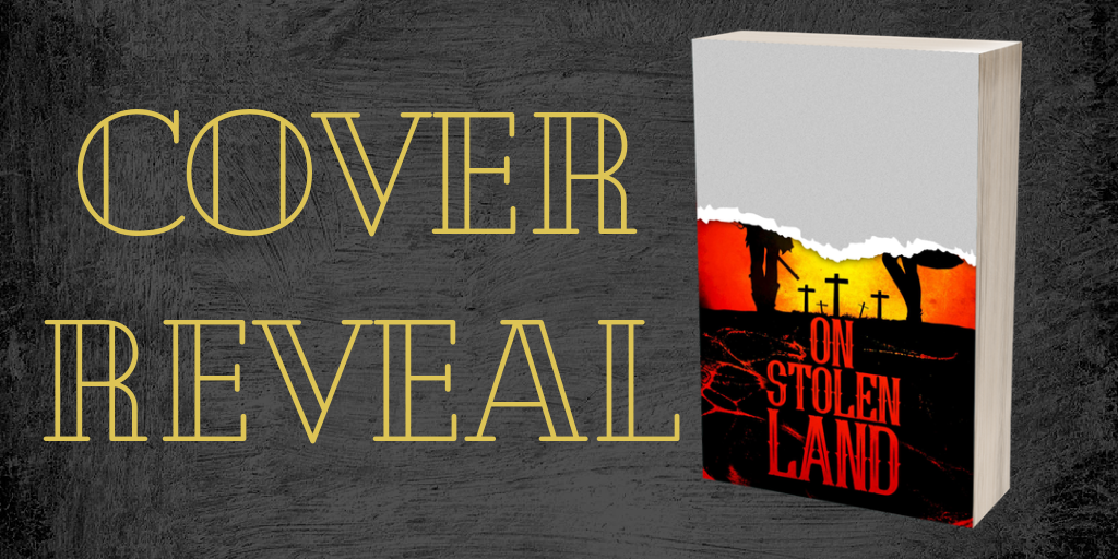 Cover Reveal: ON STOLEN LAND by Stephanie Rabig