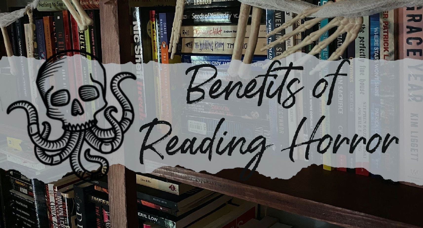 Benefits of Reading Horror by Richelle @n0vel.id3a